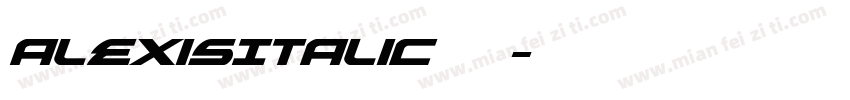 AlexisItalic 常规字体转换